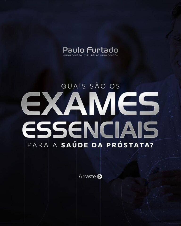 Você sabe quais são os exames essenciais para a saúde da próstata?